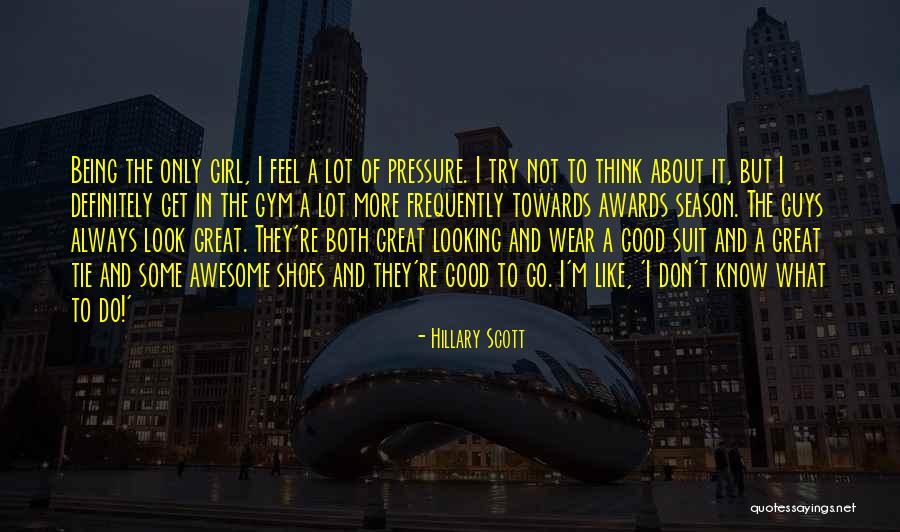 Hillary Scott Quotes 1145850