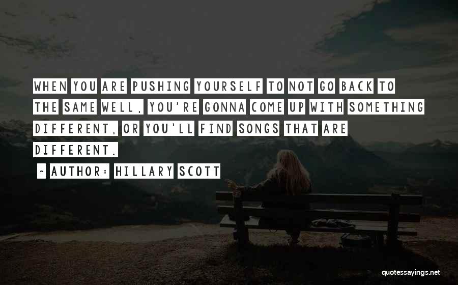 Hillary Scott Quotes 152205