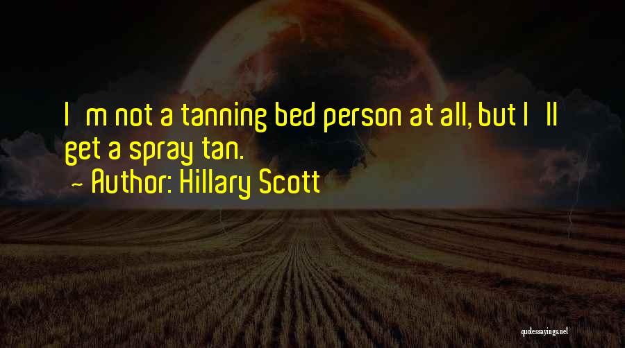 Hillary Scott Quotes 157240