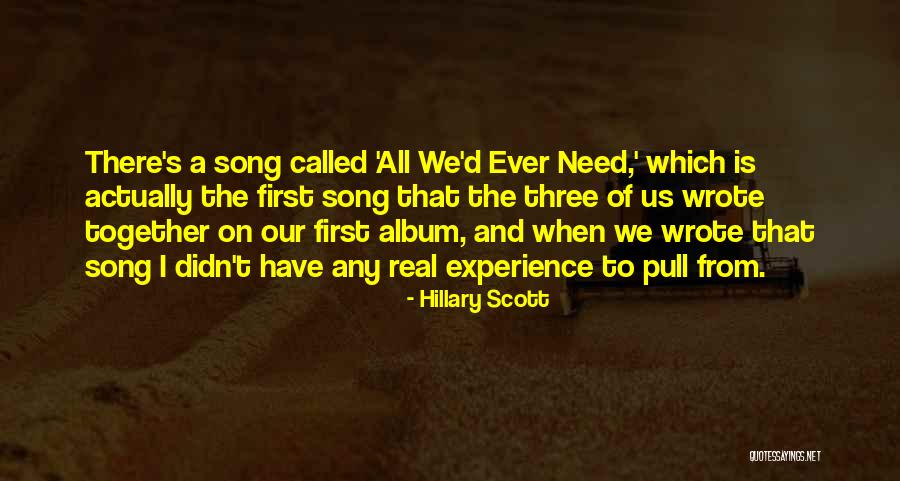 Hillary Scott Quotes 1651554