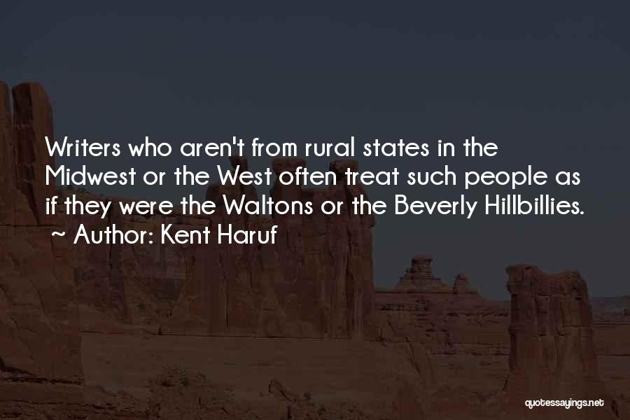 Hillbillies Quotes By Kent Haruf