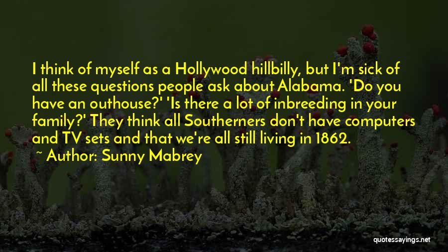 Hillbilly Family Quotes By Sunny Mabrey
