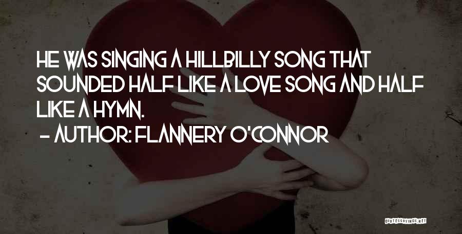 Hillbilly Quotes By Flannery O'Connor