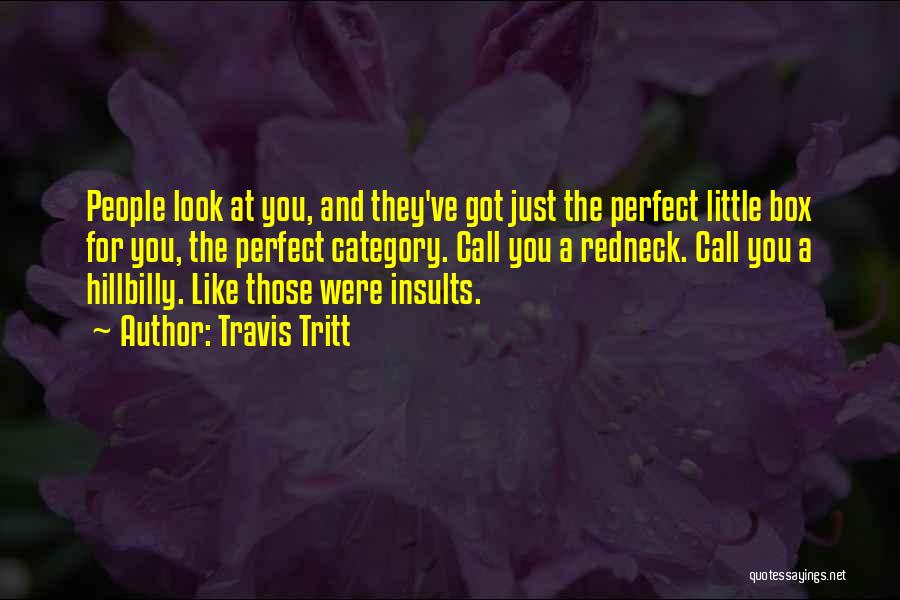 Hillbilly Quotes By Travis Tritt