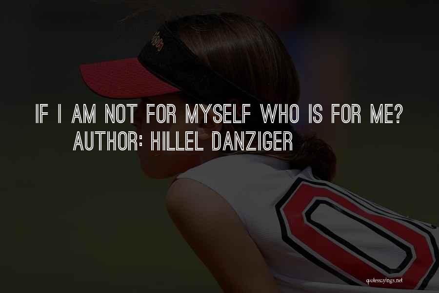 Hillel Danziger Quotes 2177439