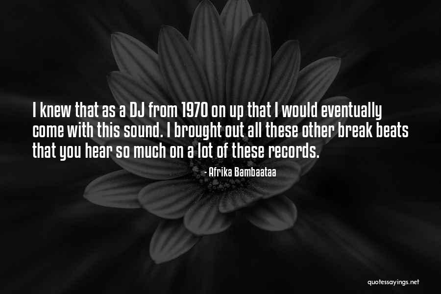 Hillertech Quotes By Afrika Bambaataa Hillertech Quotes By Afrika Bambaataa