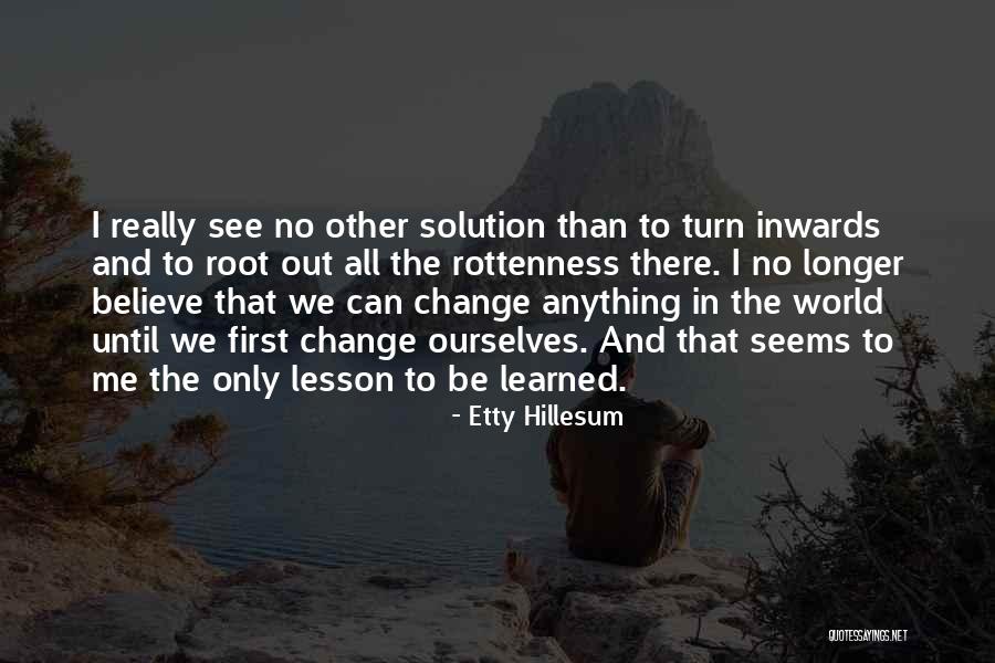 Hillesum Etty Quotes By Etty Hillesum Hillesum Etty Quotes By Etty Hillesum