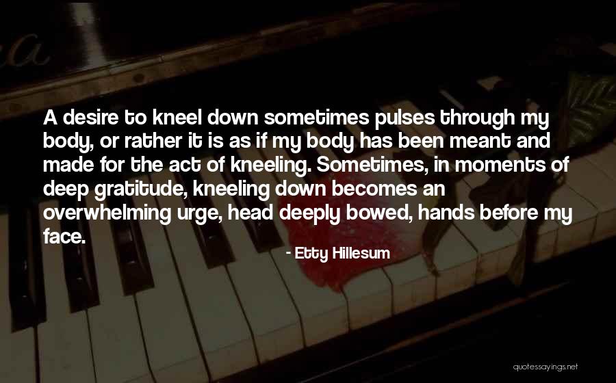 Hillesum Etty Quotes By Etty Hillesum Hillesum Etty Quotes By Etty Hillesum