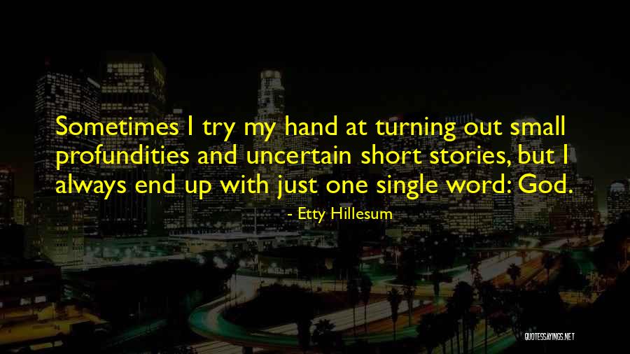 Hillesum Etty Quotes By Etty Hillesum Hillesum Etty Quotes By Etty Hillesum