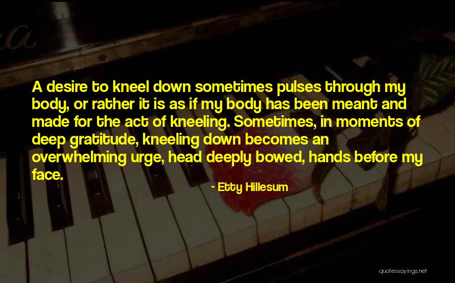 Hillesum Quotes By Etty Hillesum Hillesum Quotes By Etty Hillesum