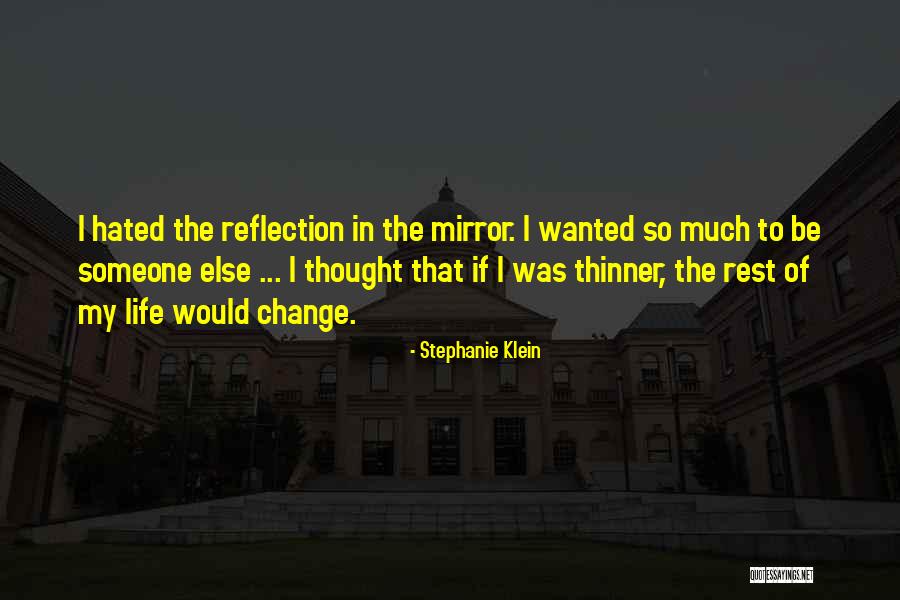 Hillesv G Quotes By Stephanie Klein Hillesv G Quotes By Stephanie Klein