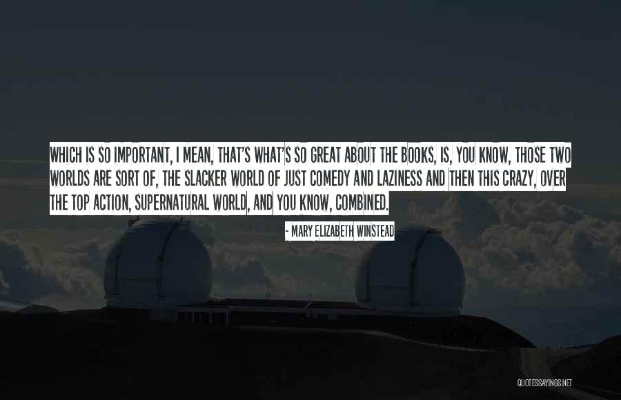 Hillgarth Ridge Quotes By Mary Elizabeth Winstead Hillgarth Ridge Quotes By Mary Elizabeth Winstead