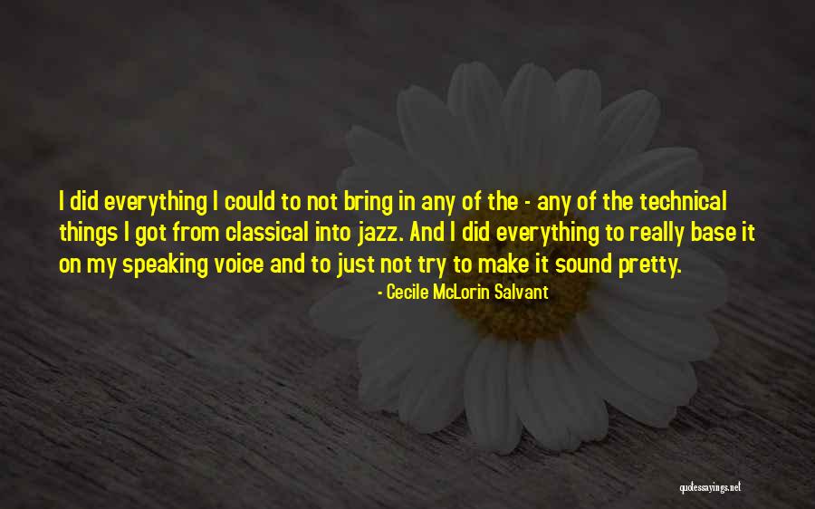 Hillgartner Chiropractic Quotes By Cecile McLorin Salvant Hillgartner Chiropractic Quotes By Cecile McLorin Salvant