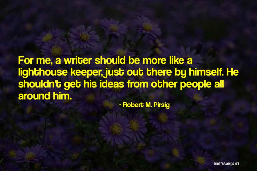 Hillier Garden Quotes By Robert M. Pirsig Hillier Garden Quotes By Robert M. Pirsig