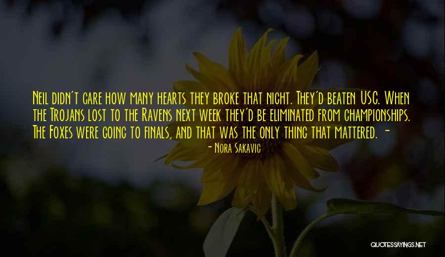 Hillier Gardens Quotes By Nora Sakavic Hillier Gardens Quotes By Nora Sakavic