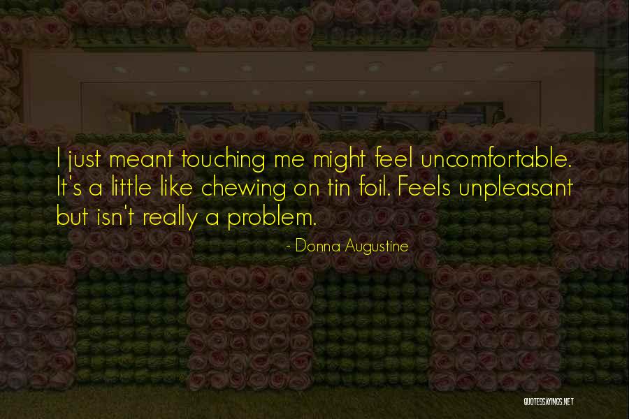 Hilligoss Galleries Quotes By Donna Augustine Hilligoss Galleries Quotes By Donna Augustine