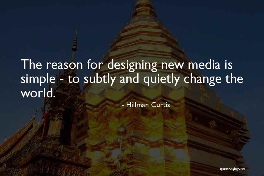 Hillman Curtis Quotes 1610203 Hillman Curtis Quotes 1610203