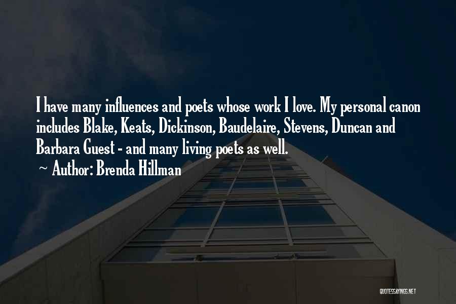 Hillman Quotes By Brenda Hillman