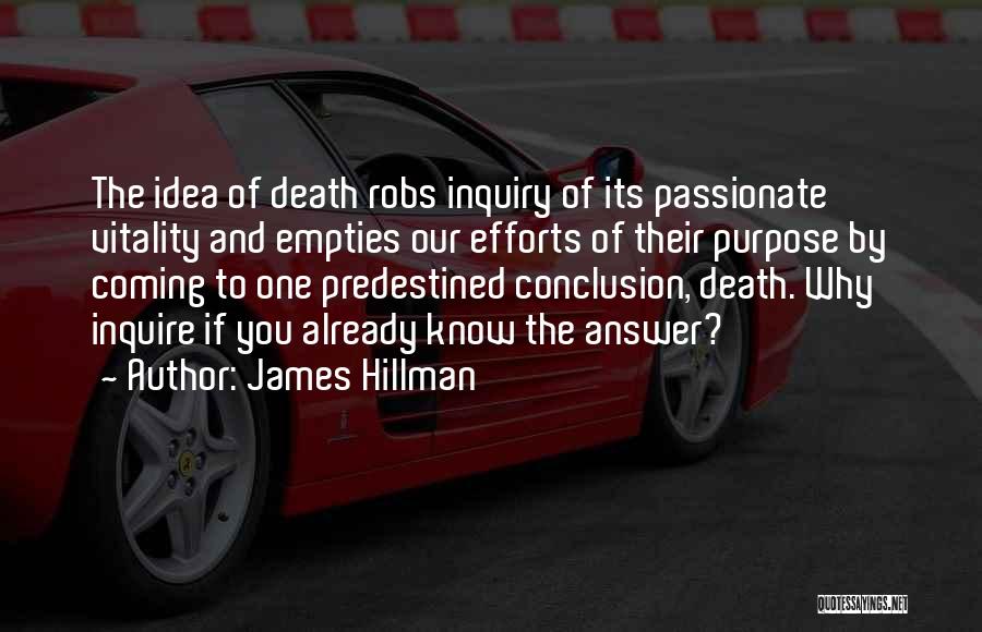 Hillman Quotes By James Hillman