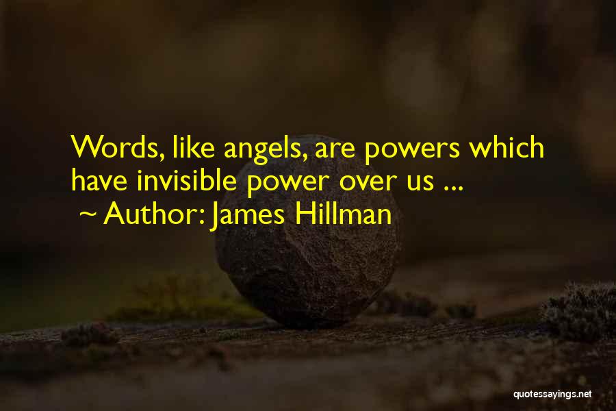 Hillman Quotes By James Hillman