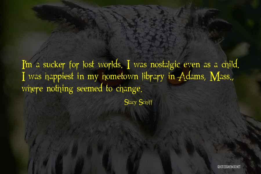 Hilloas Quotes By Stacy Schiff Hilloas Quotes By Stacy Schiff