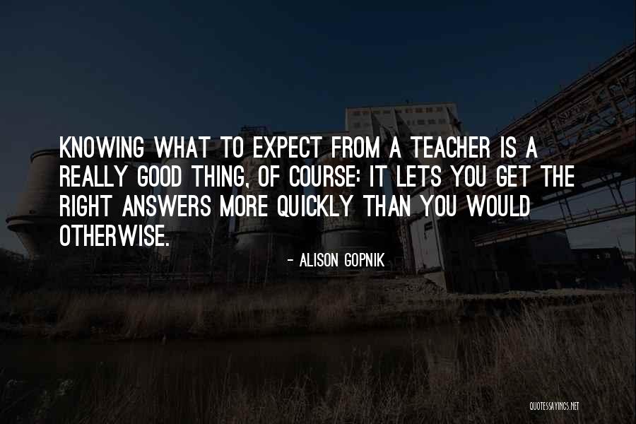 Hillocks Hotel Quotes By Alison Gopnik Hillocks Hotel Quotes By Alison Gopnik