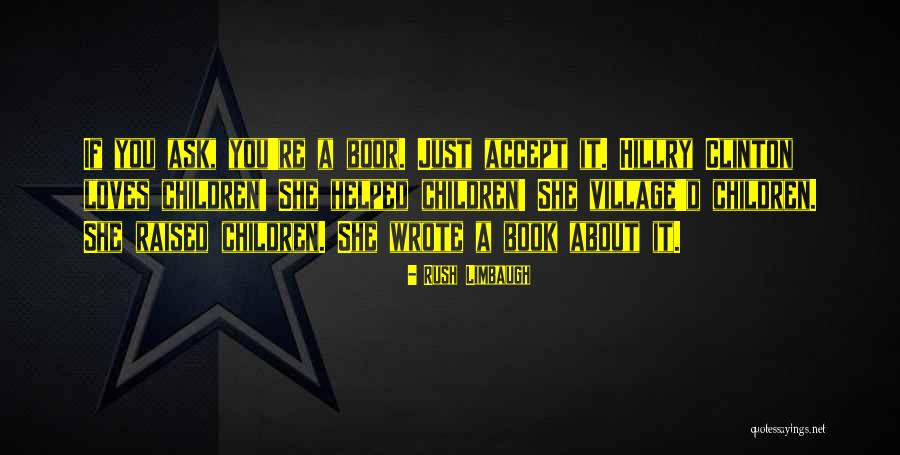 Hillry Clinton Quotes By Rush Limbaugh Hillry Clinton Quotes By Rush Limbaugh