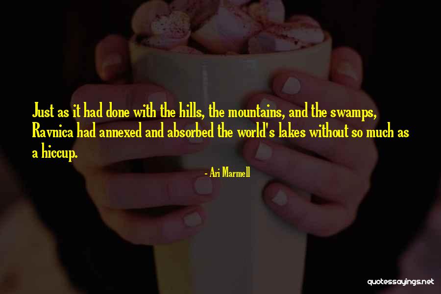 Hills And Mountains Quotes By Ari Marmell Hills And Mountains Quotes By Ari Marmell