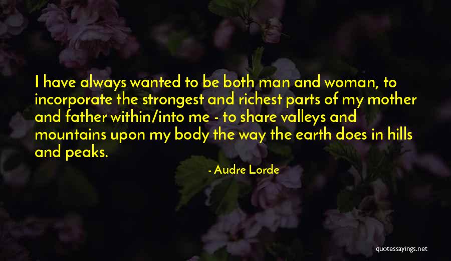 Hills And Mountains Quotes By Audre Lorde Hills And Mountains Quotes By Audre Lorde