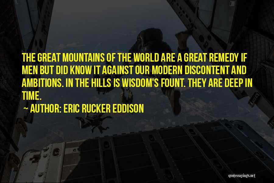 Hills And Nature Quotes By Eric Rucker Eddison