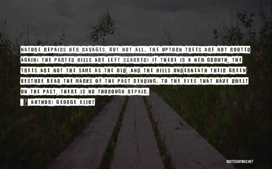 Hills And Nature Quotes By George Eliot