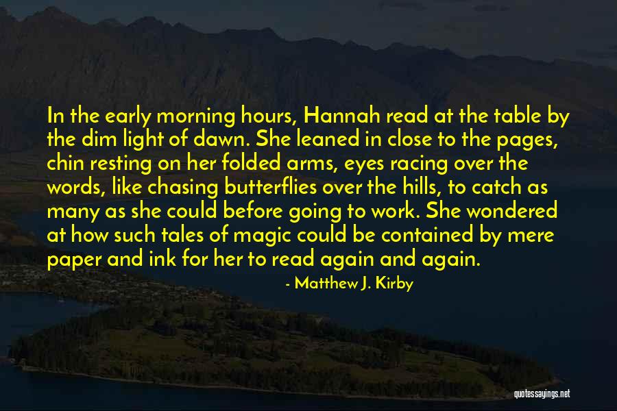Hills Have Eyes Quotes By Matthew J. Kirby Hills Have Eyes Quotes By Matthew J. Kirby