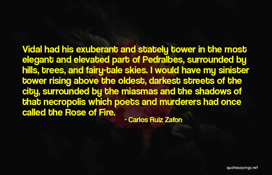 Hills Quotes By Carlos Ruiz Zafon Hills Quotes By Carlos Ruiz Zafon