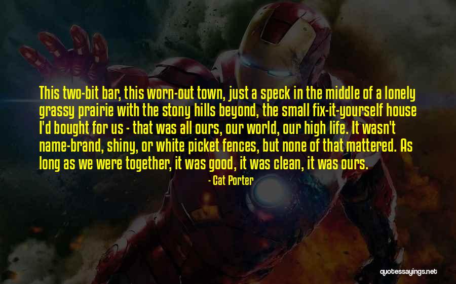 Hills Quotes By Cat Porter Hills Quotes By Cat Porter