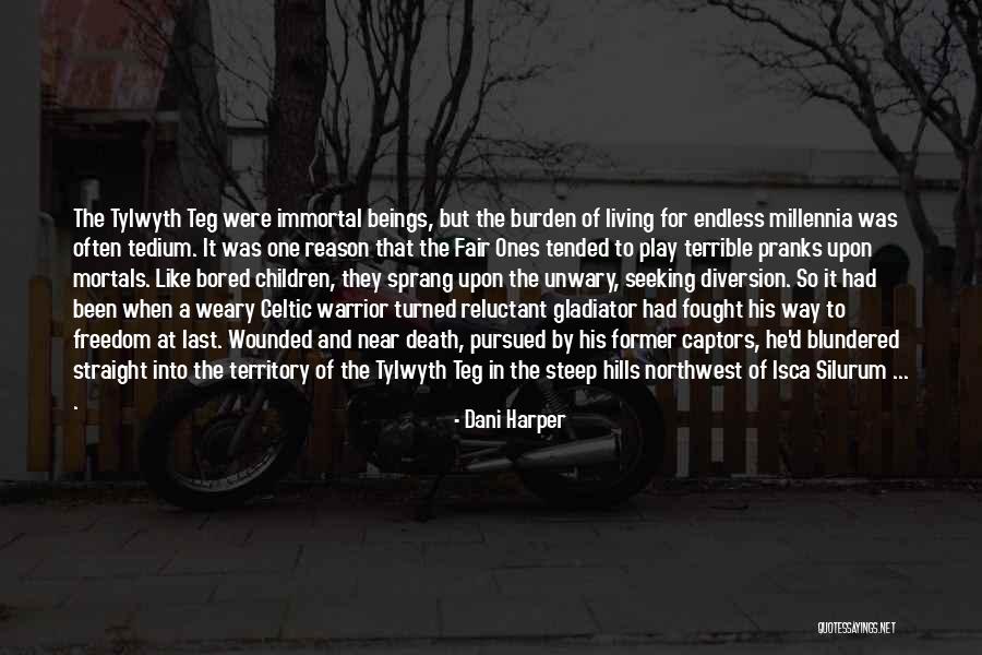 Hills Quotes By Dani Harper Hills Quotes By Dani Harper