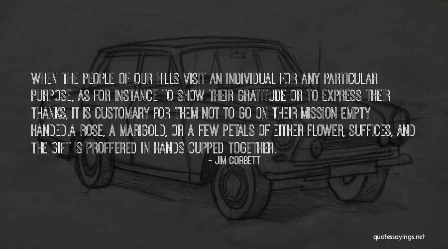 Hills Quotes By Jim Corbett Hills Quotes By Jim Corbett