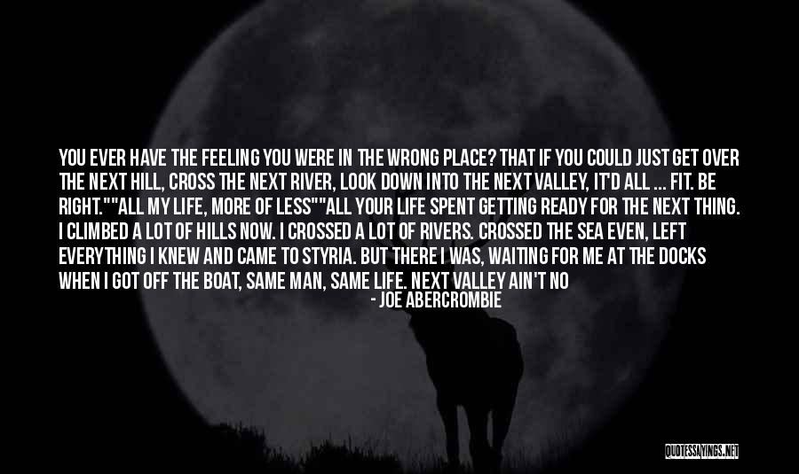 Hills Quotes By Joe Abercrombie