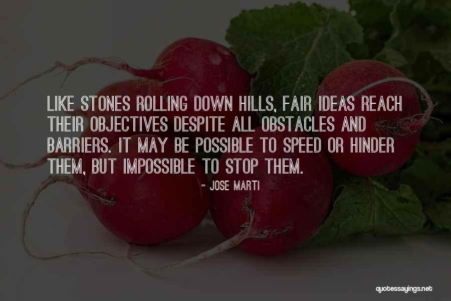 Hills Quotes By Jose Marti