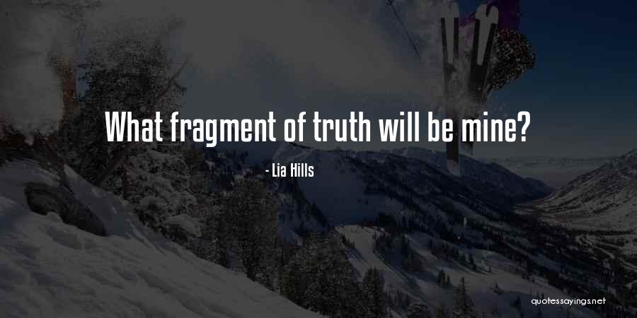 Hills Quotes By Lia Hills Hills Quotes By Lia Hills