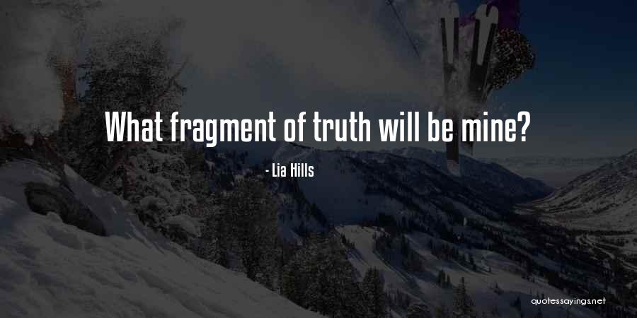 Hills Quotes By Lia Hills