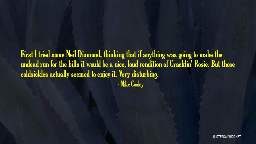 Hills Quotes By Mike Cooley Hills Quotes By Mike Cooley