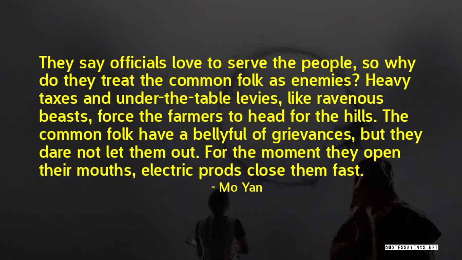 Hills Quotes By Mo Yan