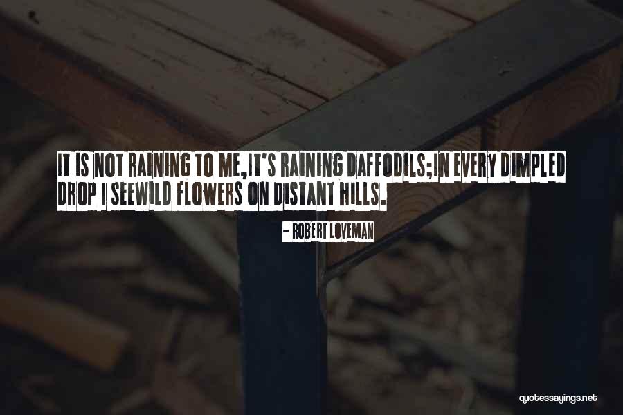 Hills Quotes By Robert Loveman Hills Quotes By Robert Loveman