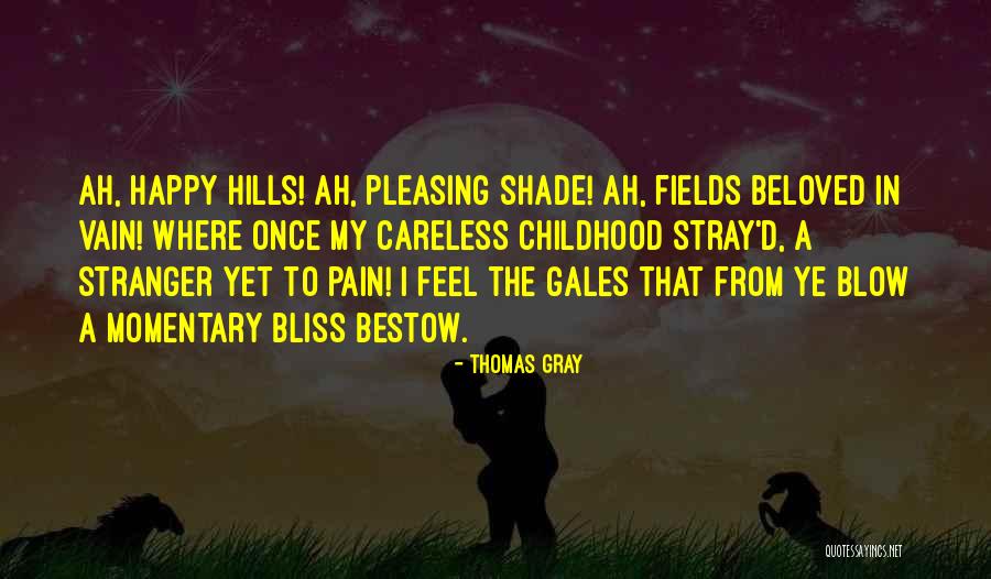 Hills Quotes By Thomas Gray Hills Quotes By Thomas Gray