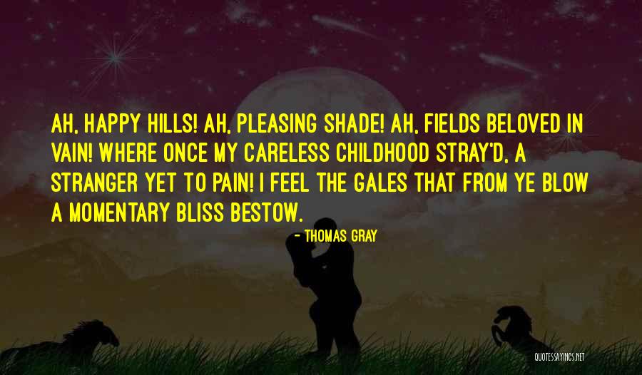 Hills Quotes By Thomas Gray