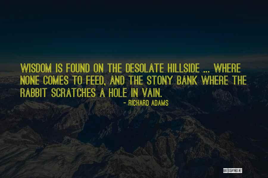 Hillside Quotes By Richard Adams Hillside Quotes By Richard Adams