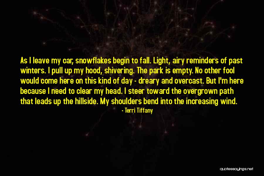 Hillside Quotes By Terri Tiffany Hillside Quotes By Terri Tiffany