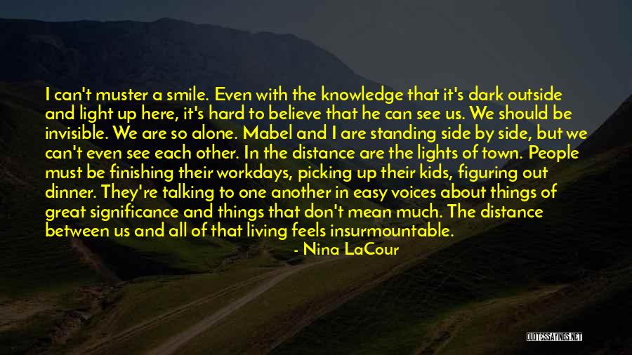 Hilltopsecurities Quotes By Nina LaCour Hilltopsecurities Quotes By Nina LaCour