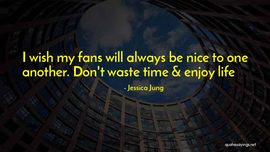 Hilman Toe Quotes By Jessica Jung Hilman Toe Quotes By Jessica Jung