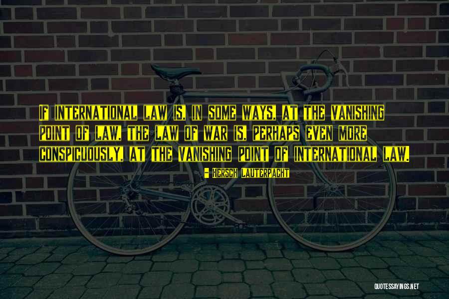 Hilser Flynn Quotes By Hersch Lauterpacht Hilser Flynn Quotes By Hersch Lauterpacht